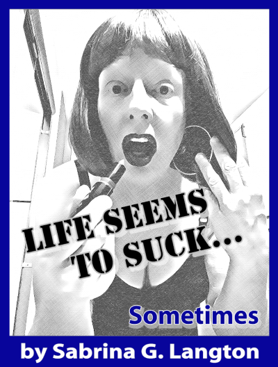 Life Seems to Suck Blue cut small.png