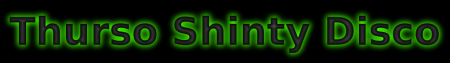 Thurso's Shinty Disco
