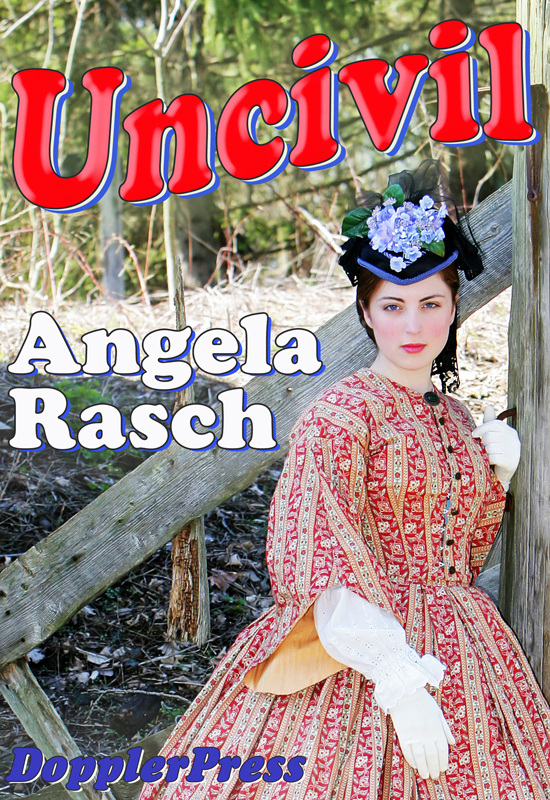 Uncivil by Angela Rasch